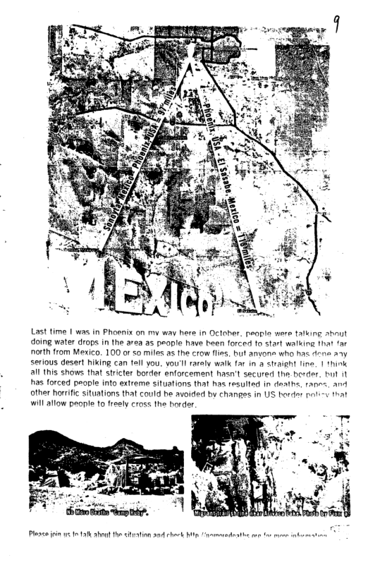 Last time 1 was in Phoenix on my way here in Oclober. peaple were talking ahout doing water drops in the area as people have heen forced fo start walking that far north from Mexico. 100 or so miles as the crow fliss, but anvona who has dene a1y serious desert hiking can tall you. vou’ll raraly walk far in 2 straight line. | think all this shows that stricter border enforcement hasn’t secured the border. bt it has forced people into extreme situations that has resulted in deaths, ranes, and other horrific situations that could be avoided by changes in US horder ol Wil aflow people 1o freely cross the horder.  